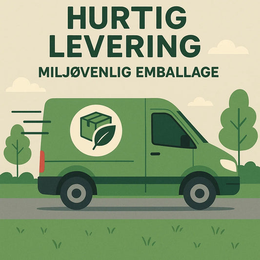HURTIG LEVERING & MILJØVENLIG EMBALLAGE